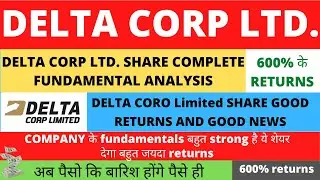 DELTA CORP Ltd. Share fundamental analysis and latest news #deltacorpltd #deltacorplatestnews #buy