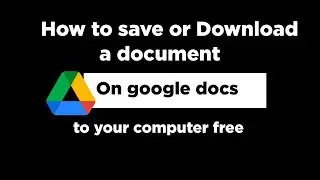 How to Save a Document On Google Docs to Your Computer