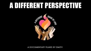 A Different Perspective | Short Film Documentary