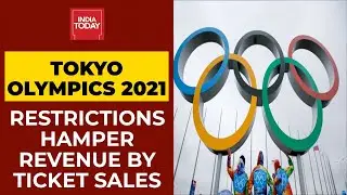 Tokyo Olympics 2021: Restrictions Hamper Revenue By Ticket Sales | India Today's Report