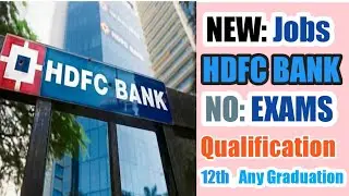 How can I get selection from HDFC Bank? // एचडीएफसी बैंक में जॉब के लिए कैसे सिलेक्शन होगा // की एजु