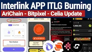 Interlink ILTG Mining Burning & Arichain Airdrop Point Reduction | Bitpixel and Celia App New Update