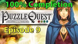 Puzzle Quest 100% Completion Stream: Episode 9 | Gearing Up for Final Main Quest Boss