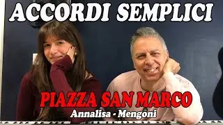 PIAZZA SAN MARCO (Annalisa & Marco Mengoni) - Tutorial Pianoforte - Accordi Semplificati