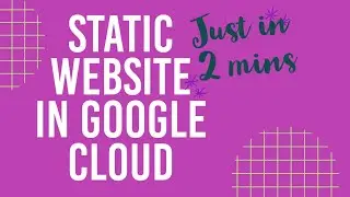 How to Create Static website in Google Cloud easily in 2 minutes | Google Cloud Storage Bucket