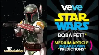 Boba Fett Veve Medium Article Breakdown! Price Predictions!