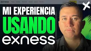 Mi Experiencia usando Exness broker &iquest;Es confiable?