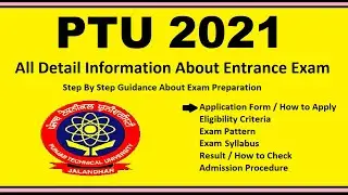 PTU 2021 - Notification, Dates, Application, Eligibility, Admit Card, Pattern, Syllabus, Result
