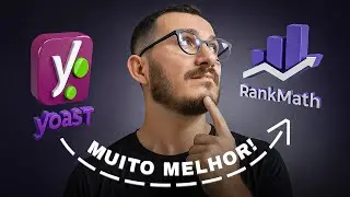 Troquei o YOAST SEO pelo RANK MATH SEO (muito melhor!)