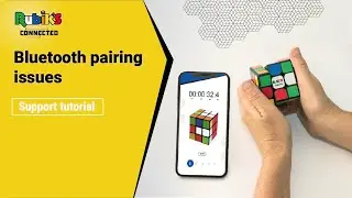Rubik's Connected Cube Support Tutorial - Bluetooth pairing issues
