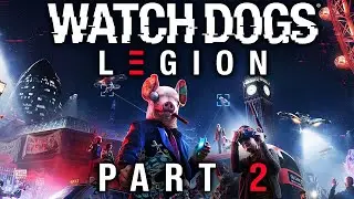 Watch Dogs: Legion - Part 2 - The Adventures of the Farting Barrister