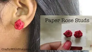 How to make easy paper rose studs | CraftsWithShammu&hearts;