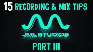 The Ultimate Top 15 Music Recording & Mixing Tips - PART III #musicacademy #audiomixing