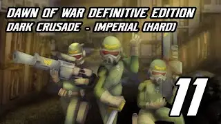 Dawn of War Definitive Edition Dark Crusade   IMPERIAL GUARD HARD 11
