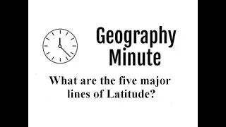 What are the five major lines of Latitude?