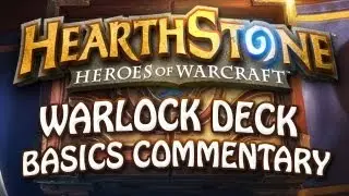 Hearthstone: WARLOCK Basics (Basic Deck Unranked Commentary)