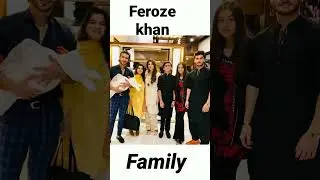 Feroze khan Pakistani FAMOUS actor || Feroze Family