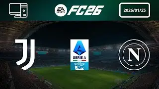 [4K] Juventus vs SSC Napoli - Prediction - 2025-26 Serie A Enilive - EA FC 26