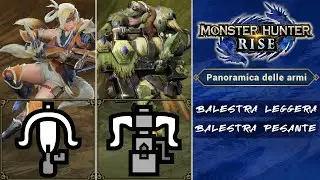 Monster Hunter Rise: Panoramica delle armi - Balestra leggera | Balestra pesante