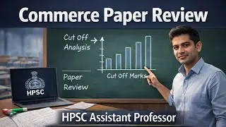Hpsc Assistant professor Commerce Paper Review and expected cutoff 2026