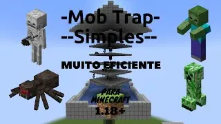 Melhor Mob Trap - Simples e Eficiente - Minecraft [1.18+]