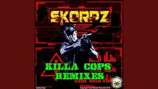 Killa Cops (VIP mix)