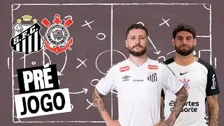 PRÉ JOGO SANTOS x CORINTHIANS: VINI LIRA TITULAR E GABIGOL VOLTA? | DEPAY JOGA? | ESCALAÇÃO E TÁTICA