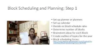 Block Scheduling and Planning step 1