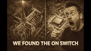We Found the &lsquo;On&rsquo; Switch: Are Gothic Cathedrals Actually Stone Power Plants?