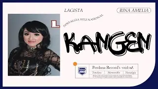 Kangen - Rina Amelia - Lagista vol.1 (Official Music Video)