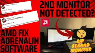Second Monitor Not Detected (AMD Fix) - Adrenalin Software Solution