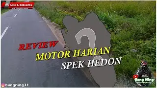 REVIEW MOTOR HARIAN SPEK HEDON | INDONESIA MOTOVLOG | SUPRA GTR 150