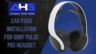 Простая и быстрая установка амбушюров гарнитуры Sony Pulse 3D PS5 от AHG