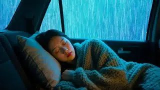 Nice Strong Thunderstorm and Heavy Rain Surrounding Car for Sleep Meditation, Relaxation