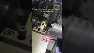 Pipe Chamfering and Deburring Machine for Mass Production #cncmill  #machine