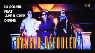 Ap & Cheb Didine Ft. DJ Souhil -Danser D&eacute;fouler (Clip Officiel)