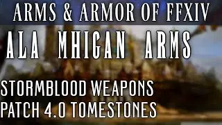 All Ala Mhigan Tomestone Weapons (FFXIV Patch 4.0)