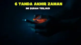 6 Tanda Akhir Zaman yang Sudah Kita Alami Hari Ini #akhirzaman #islam #tandakiamat #renunganislam 