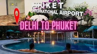 Delhi To Phuket(Thailand)