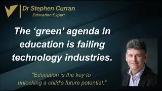 The &lsquo;green&rsquo; agenda in education is failing technology industries.
