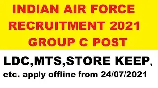 INDIAN AIR FORCE CIVILIAN GROUP C RECRUITMENT 2021 |LDC,MTS, STORE KEEPER,etc
