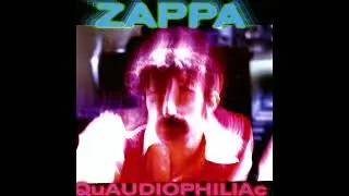 Frank Zappa - Ship Ahoy [4.0 Quad Surround Sound]
