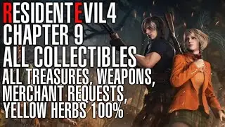 Руководство по коллекционированию в Resident Evil 4 Remake &mdash; Глава 9: Все сокровища, оружие и запросы торговцев (100%).
