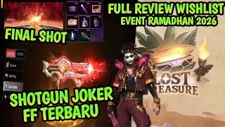 BOCORAN SHOTGUN JOKER V2 ,FINAL SHOT TERBARU !! FULL REVIEW WISHLIST EVENT PUASA FF 2026