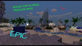 NEW RESORT MAP IN MEGA TREASURE WARS!!
