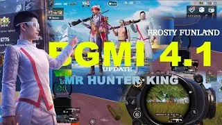 BGMI 4.1 Update MR HUNTER KING