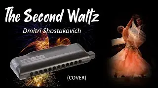The Second Waltz - Dmitri Shostakovich (Harmonica cover)