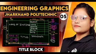 #05 Title Block Engineering Drawing-I/Graphics all Branch | polytechnic 1st semester As technic