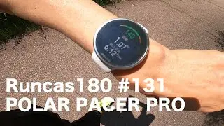 Runcas180 #131 POLAR PACER PRO 一ヶ月後感想（概要にアップデート）
