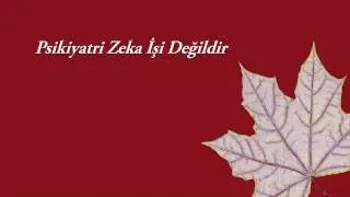 Yakını Psikiyatriste Gitmek İstemeyenlere Tavsiyeler - Uğur Zeren